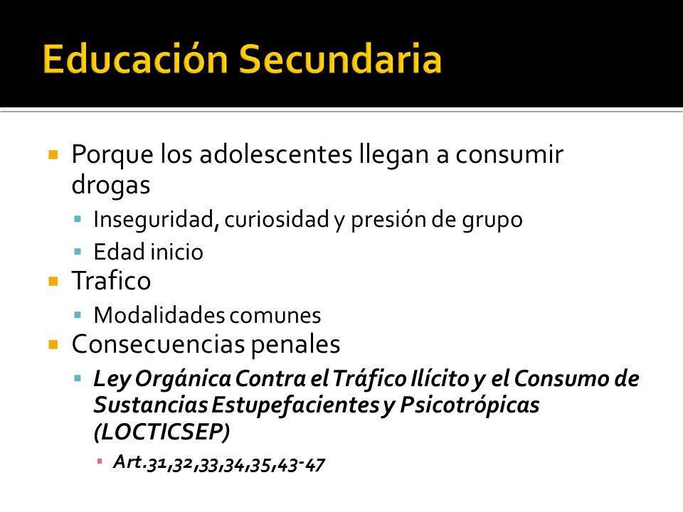Educación Secundaria Porque los adolescentes llegan a consumir drogas