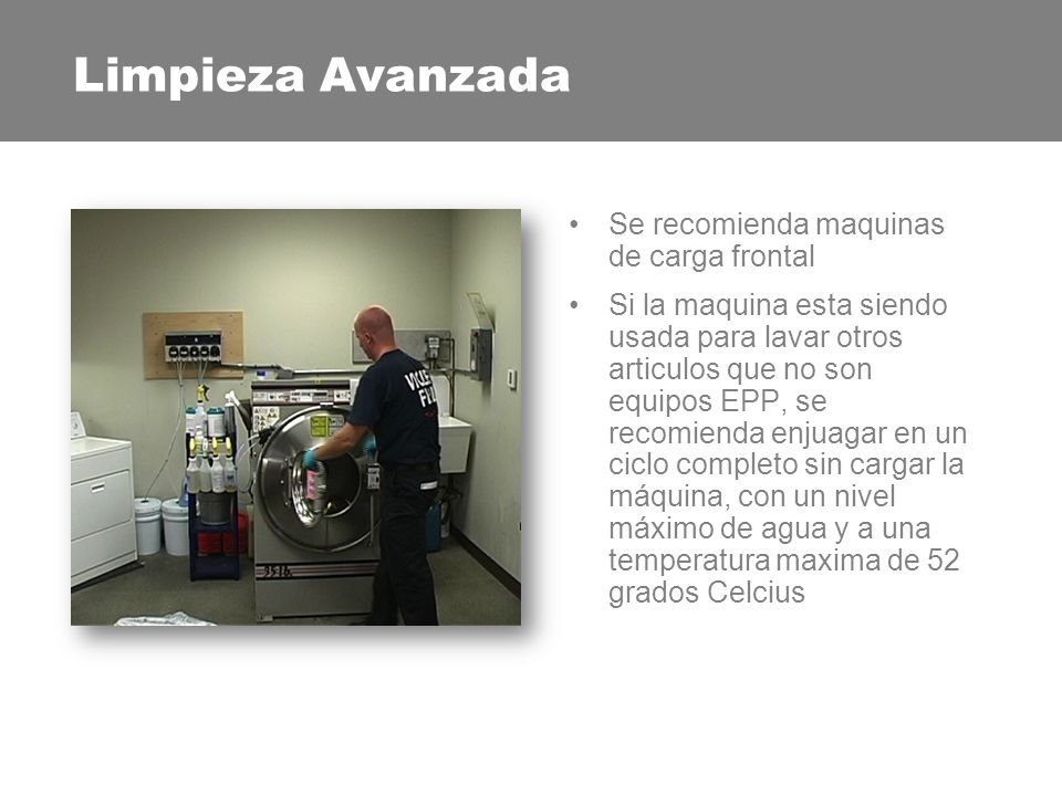 Limpieza Avanzada Separar el sistema de barreras y lavar por separado de la capa externa.