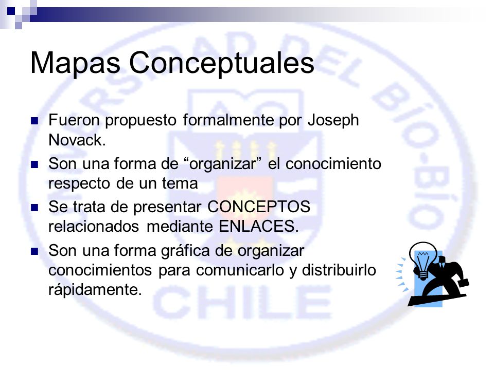 Mapas Conceptuales Fueron propuesto formalmente por Joseph Novack.