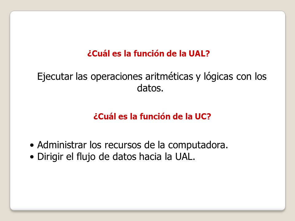 ¿Cuál es la función de la UAL ¿Cuál es la función de la UC
