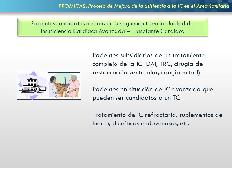 PROMICAS: Proceso de Mejora de la asistencia a la IC en el Área Sanitaria
