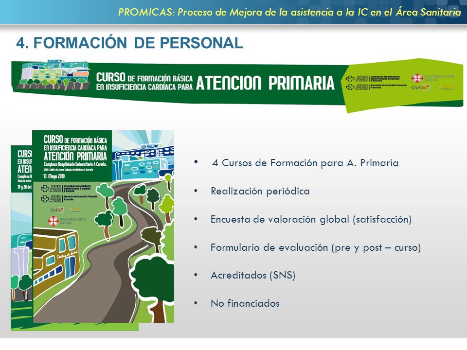 4. FORMACIÓN DE PERSONAL 4 Cursos de Formación para A. Primaria