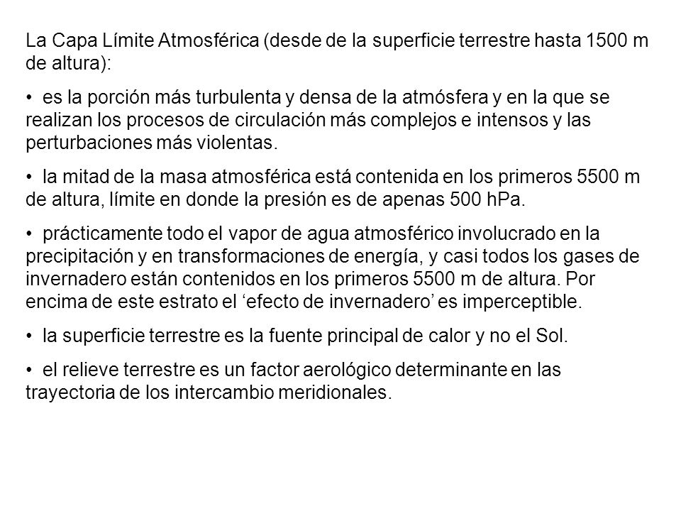 La Capa Límite Atmosférica (desde de la superficie terrestre hasta 1500 m de altura):