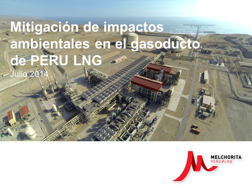 Mitigación de impactos ambientales en el gasoducto de PERU LNG Julio 2014