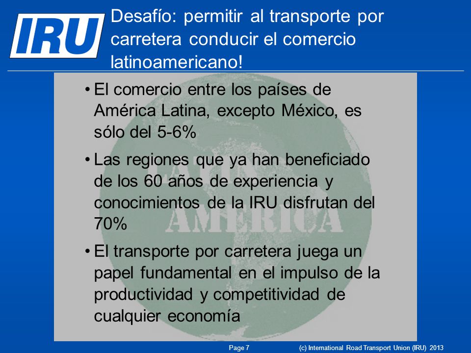 Desafío: permitir al transporte por carretera conducir el comercio latinoamericano!