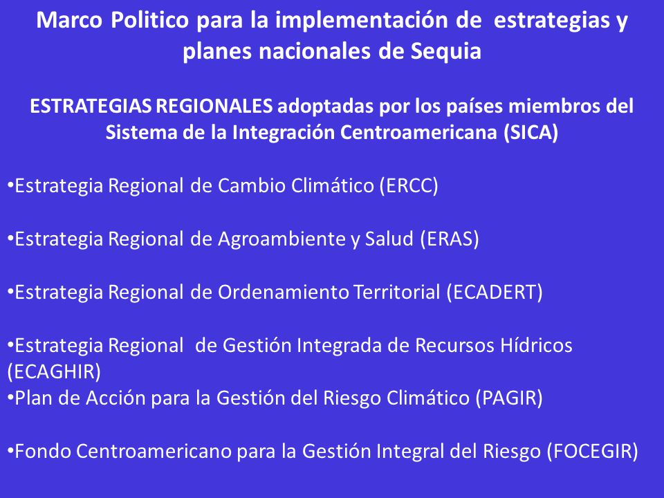 Marco Politico para la implementación de estrategias y planes nacionales de Sequia