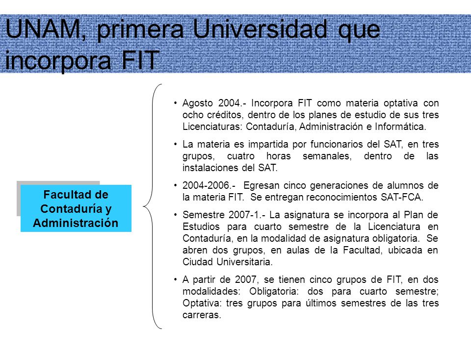 UNAM, primera Universidad que incorpora FIT