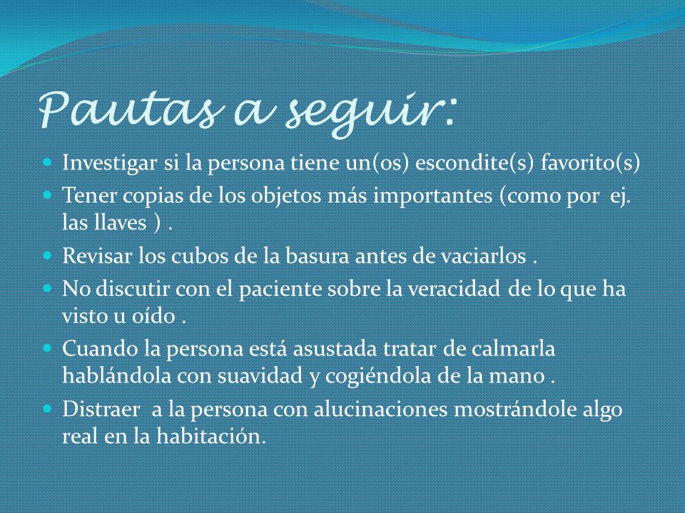 Pautas a seguir: Investigar si la persona tiene un(os) escondite(s) favorito(s)