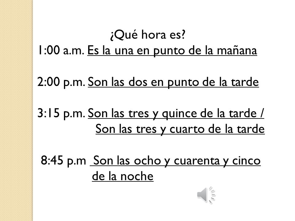 1:00 a.m. Es la una en punto de la mañana