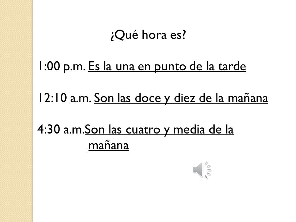 1:00 p.m. Es la una en punto de la tarde
