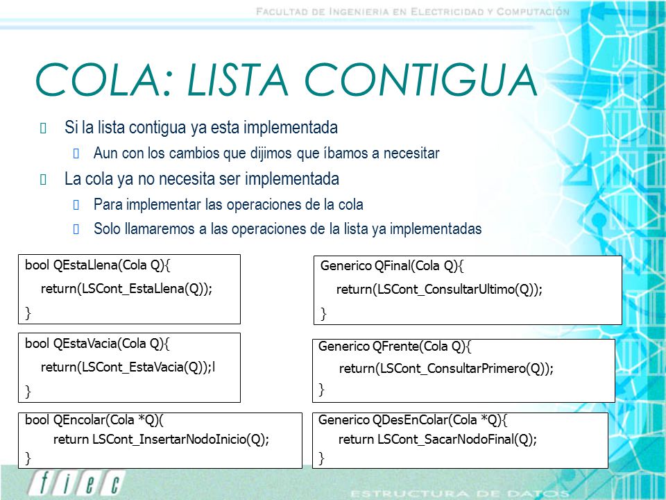 COLA: LISTA CONTIGUA Si la lista contigua ya esta implementada