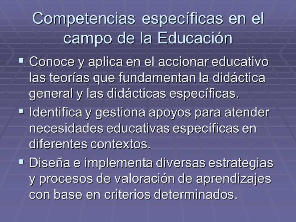 Competencias específicas en el campo de la Educación