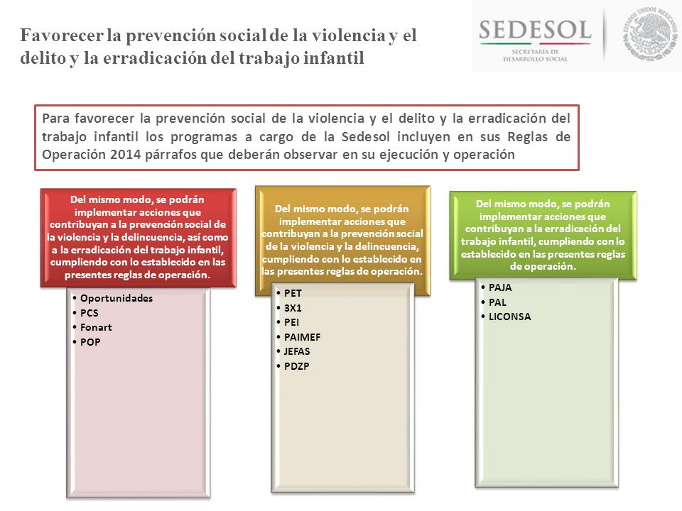Favorecer la prevención social de la violencia y el delito y la erradicación del trabajo infantil