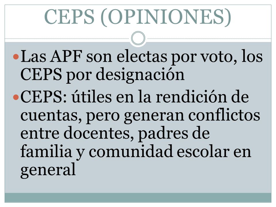 CEPS (OPINIONES) Las APF son electas por voto, los CEPS por designación.
