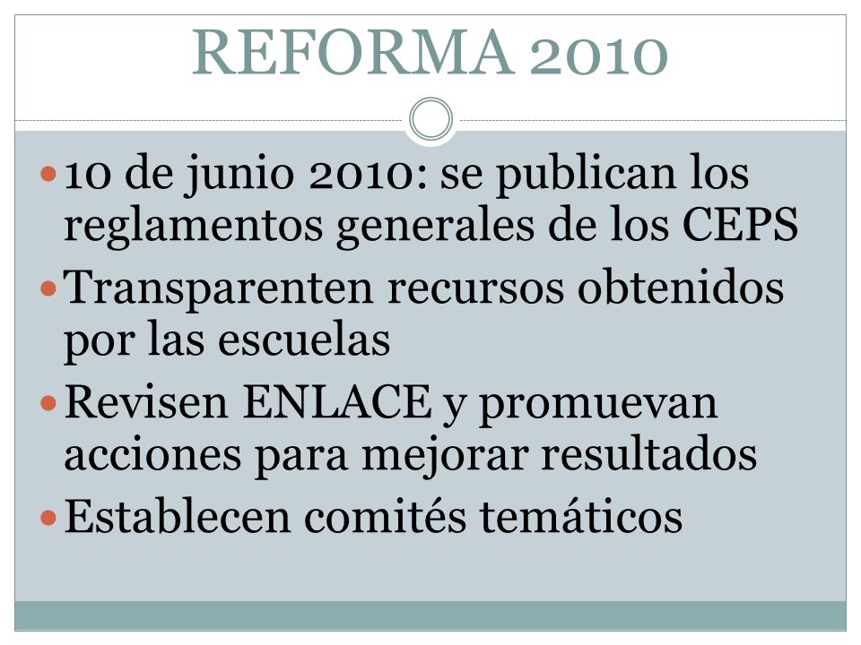 REFORMA de junio 2010: se publican los reglamentos generales de los CEPS. Transparenten recursos obtenidos por las escuelas.
