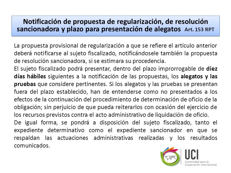 Notificación de propuesta de regularización, de resolución sancionadora y plazo para presentación de alegatos Art. 153 RPT