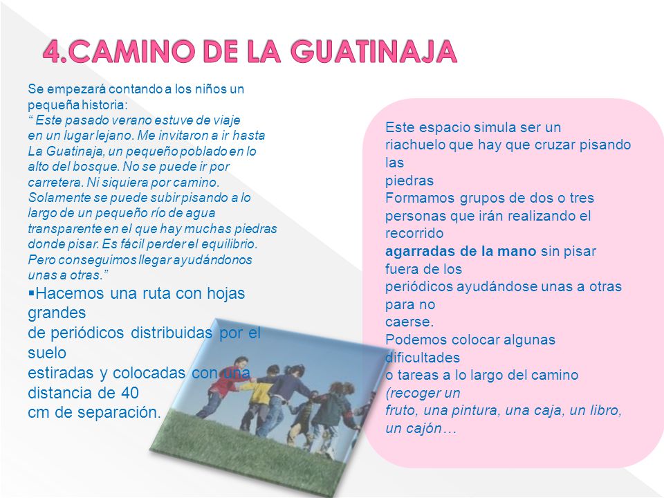 4.CAMINO DE LA GUATINAJA Hacemos una ruta con hojas grandes