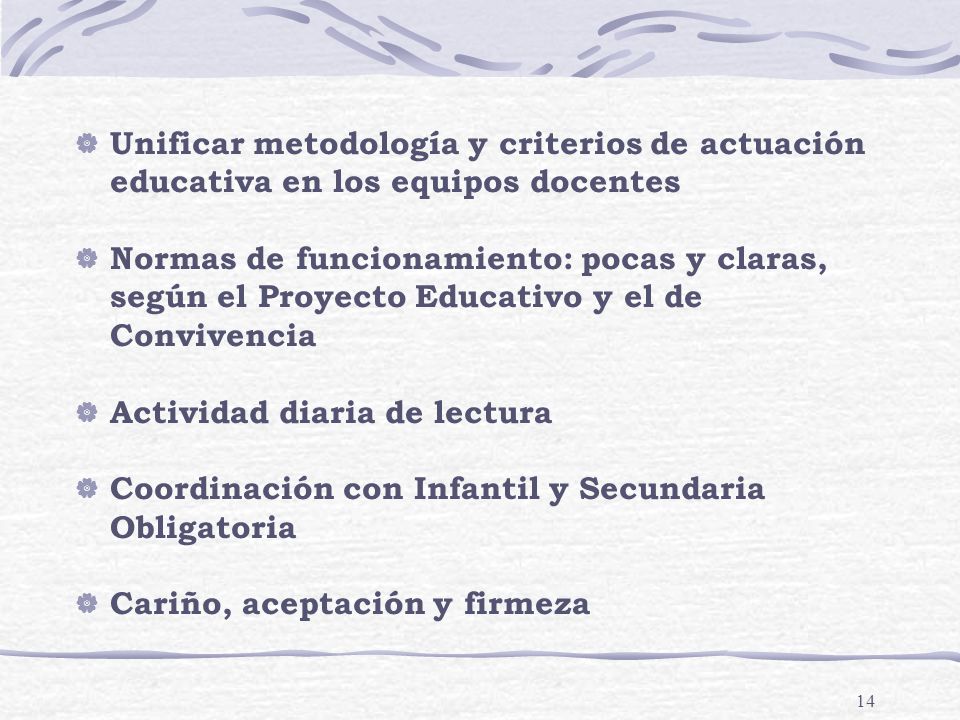 Unificar metodología y criterios de actuación educativa en los equipos docentes