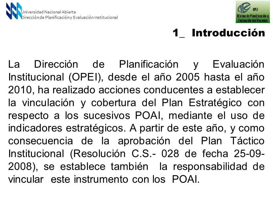 1_ Introducción Universidad Nacional Abierta. Dirección de Planificación y Evaluación Institucional.
