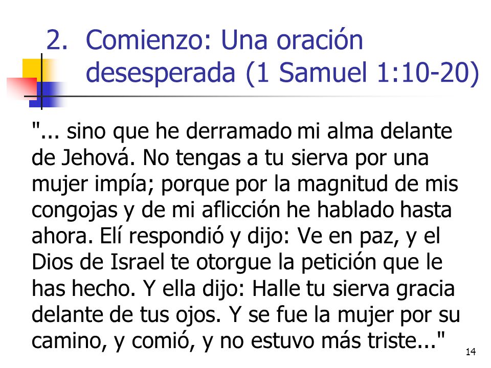 Comienzo: Una oración desesperada (1 Samuel 1:10-20)