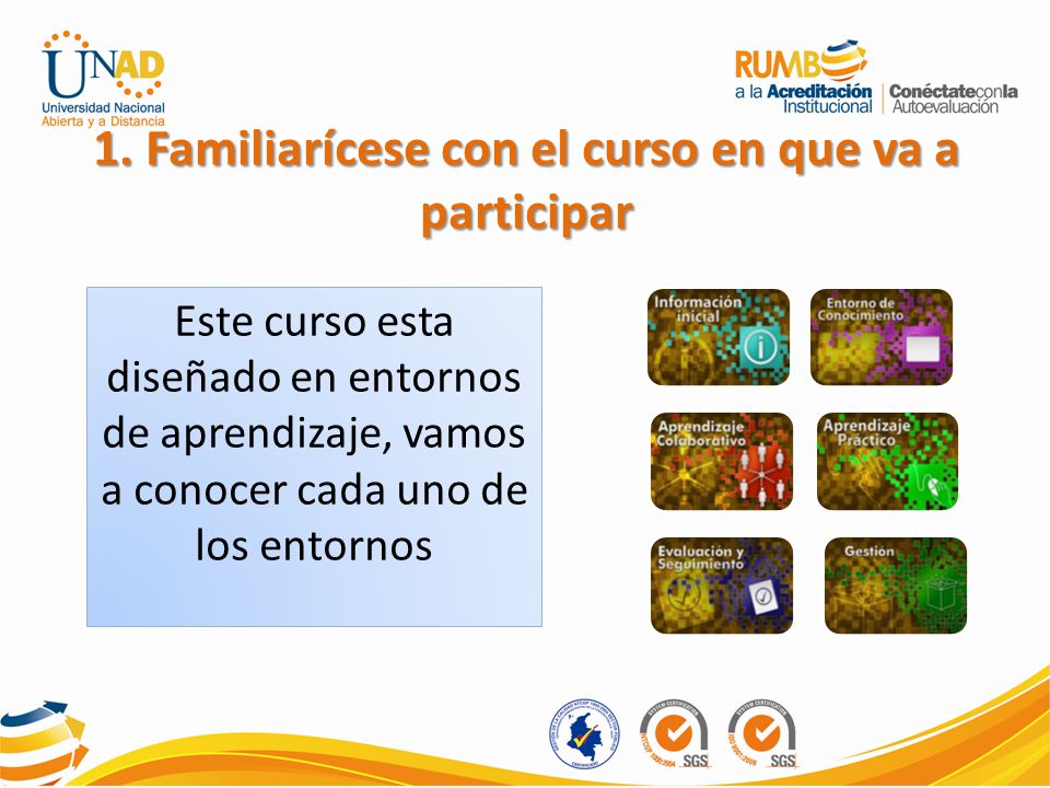 1. Familiarícese con el curso en que va a participar