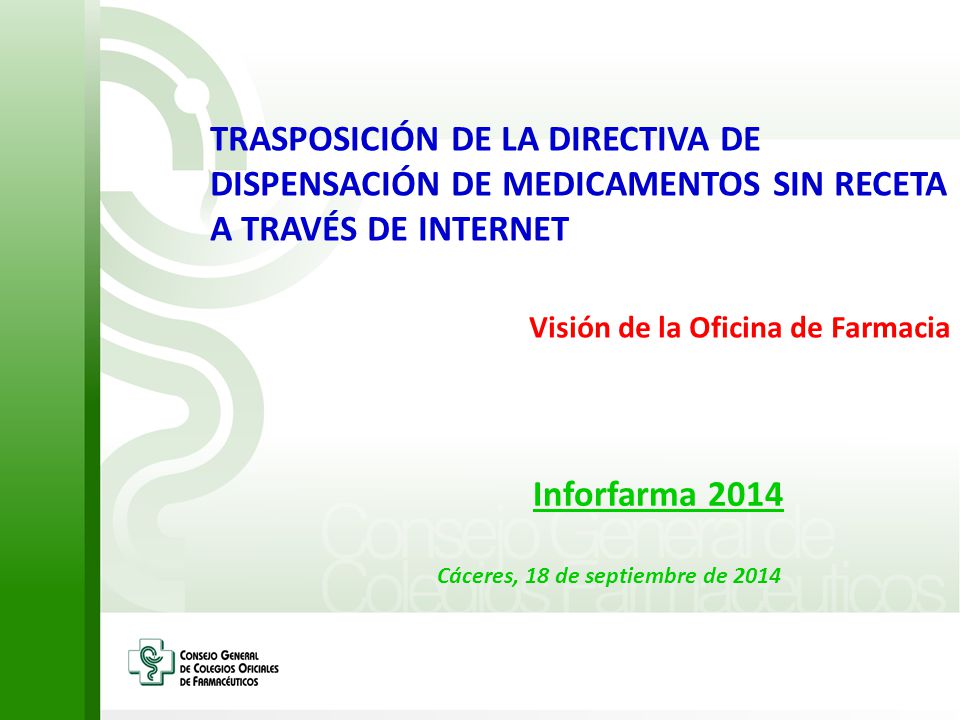 TRASPOSICIÓN DE LA DIRECTIVA DE DISPENSACIÓN DE MEDICAMENTOS SIN RECETA