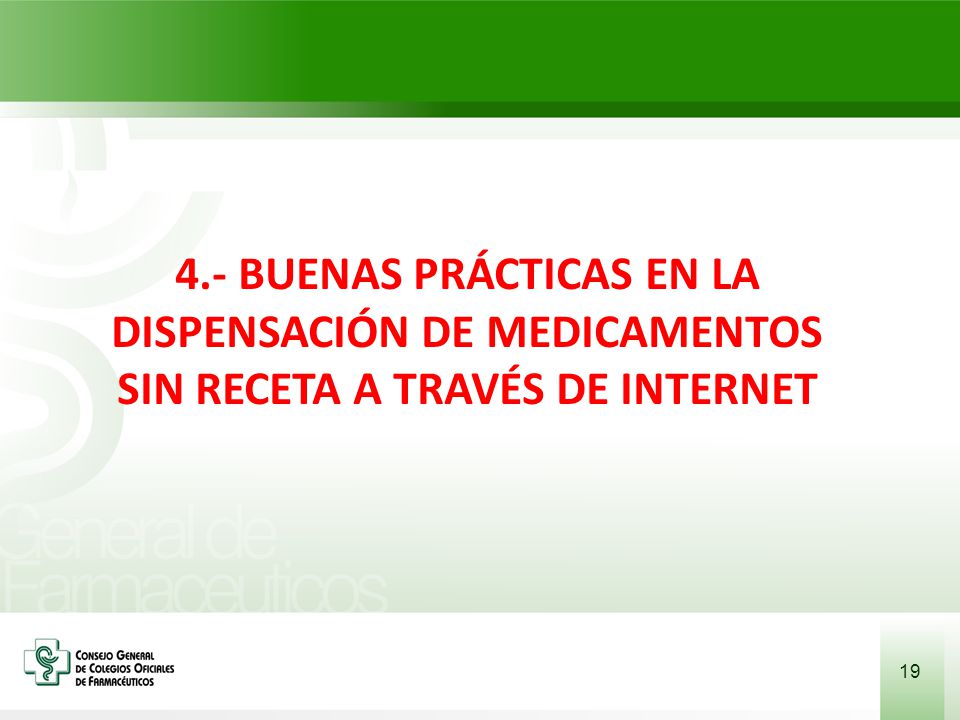 4.- BUENAS PRÁCTICAS EN LA DISPENSACIÓN DE MEDICAMENTOS SIN RECETA A TRAVÉS DE INTERNET