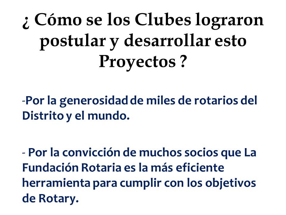 ¿ Cómo se los Clubes lograron postular y desarrollar esto Proyectos