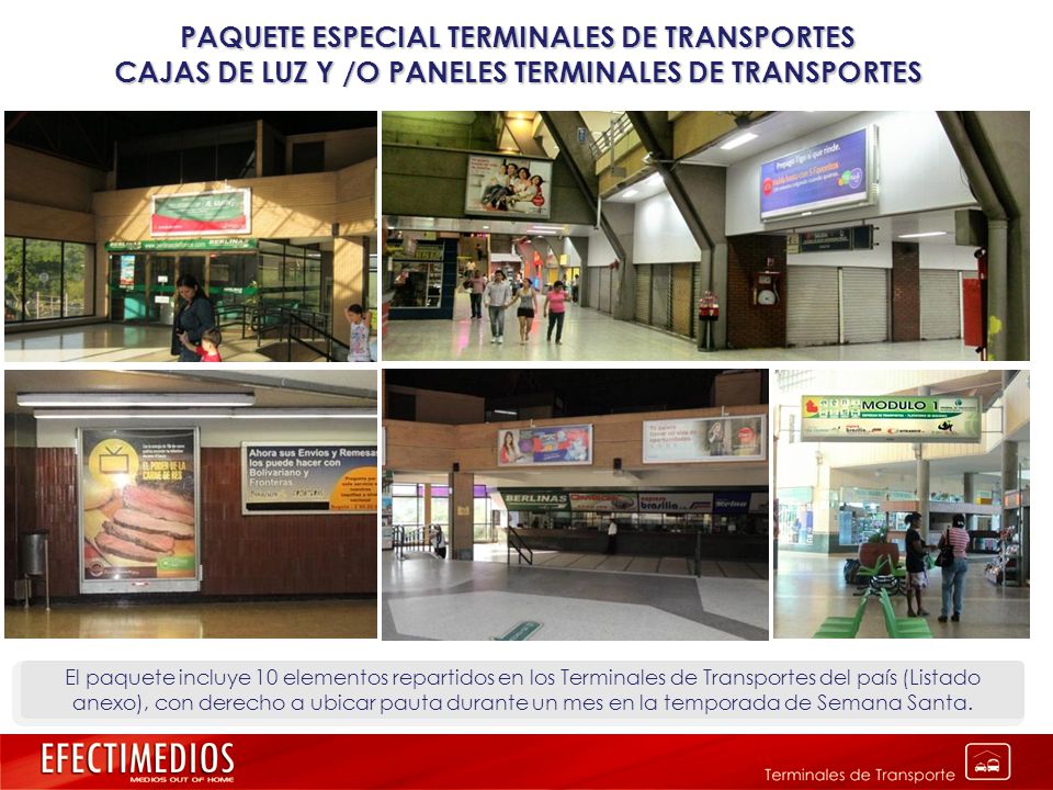 PAQUETE ESPECIAL TERMINALES DE TRANSPORTES CAJAS DE LUZ Y /O PANELES TERMINALES DE TRANSPORTES