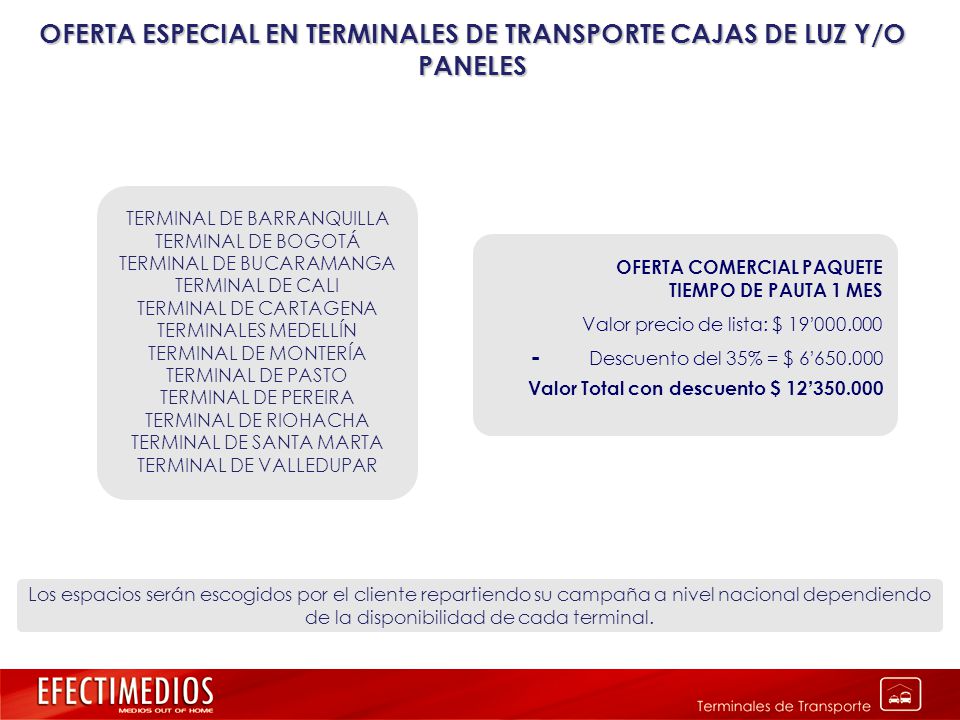 OFERTA ESPECIAL EN TERMINALES DE TRANSPORTE CAJAS DE LUZ Y/O PANELES