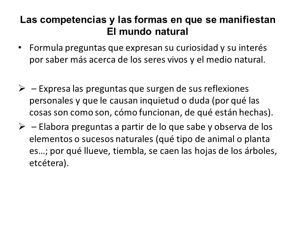 Las competencias y las formas en que se manifiestan El mundo natural