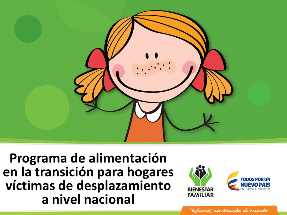Programa de alimentación en la transición para hogares víctimas de desplazamiento a nivel nacional