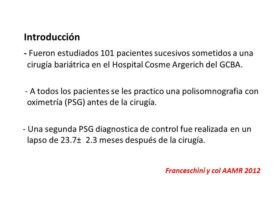Introducción - Fueron estudiados 101 pacientes sucesivos sometidos a una cirugía bariátrica en el Hospital Cosme Argerich del GCBA.