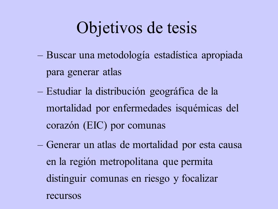 Objetivos de tesis Buscar una metodología estadística apropiada para generar atlas.