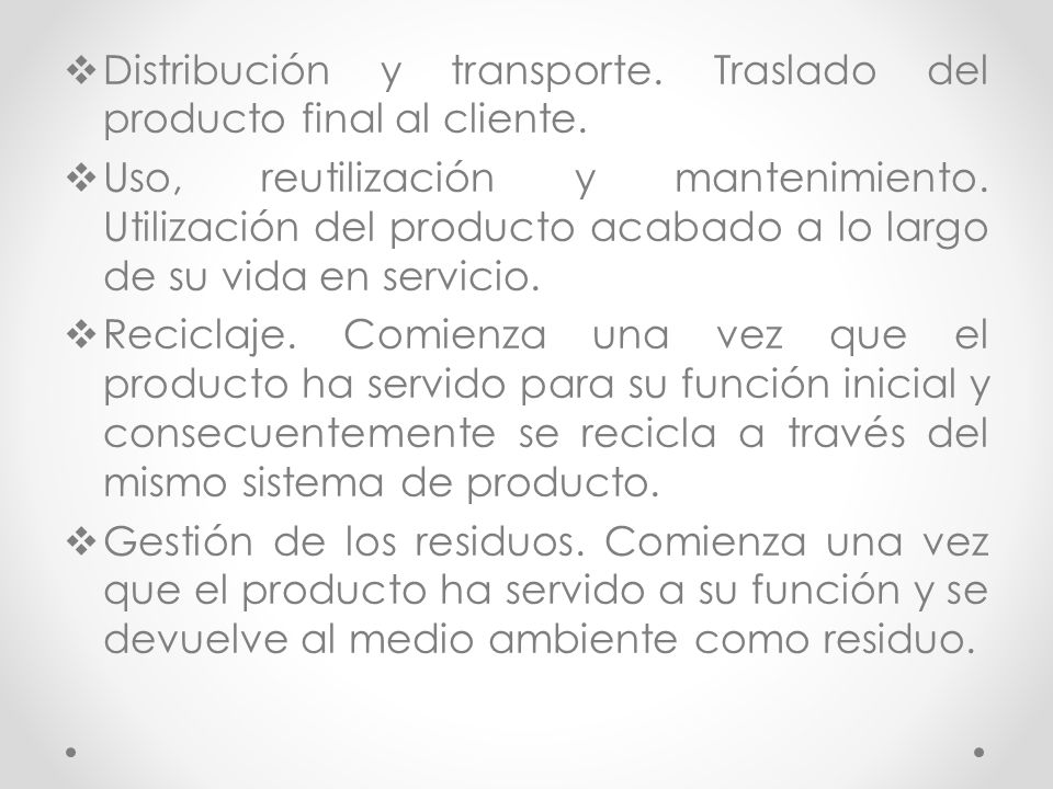 Distribución y transporte. Traslado del producto final al cliente.