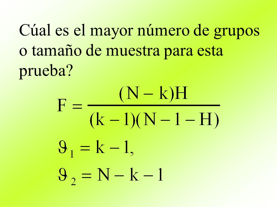 Cúal es el mayor número de grupos o tamaño de muestra para esta prueba