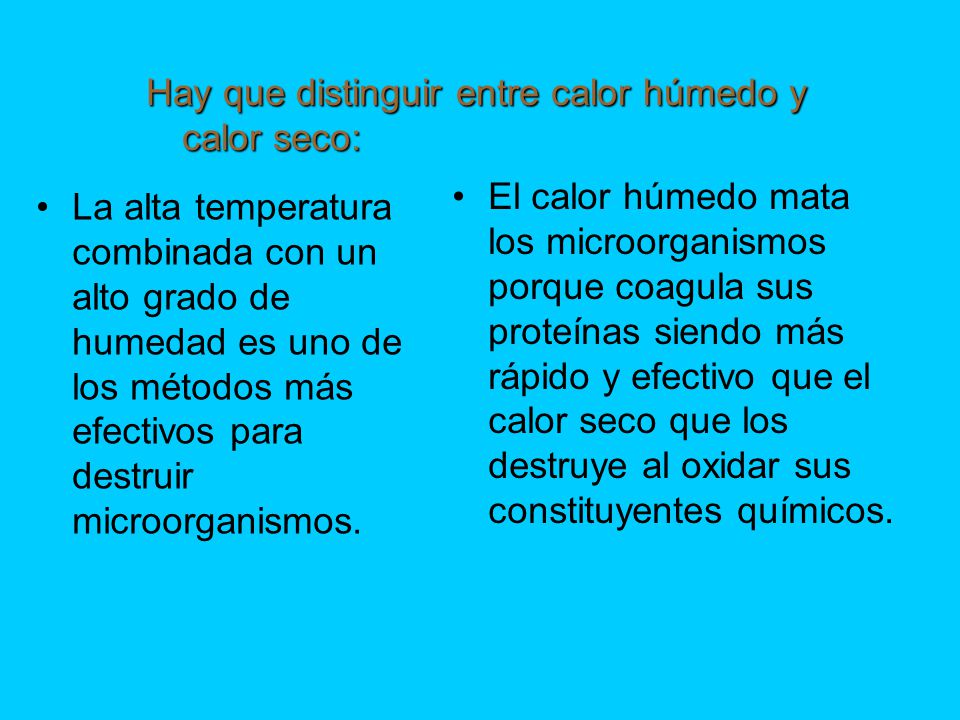 Hay que distinguir entre calor húmedo y calor seco:
