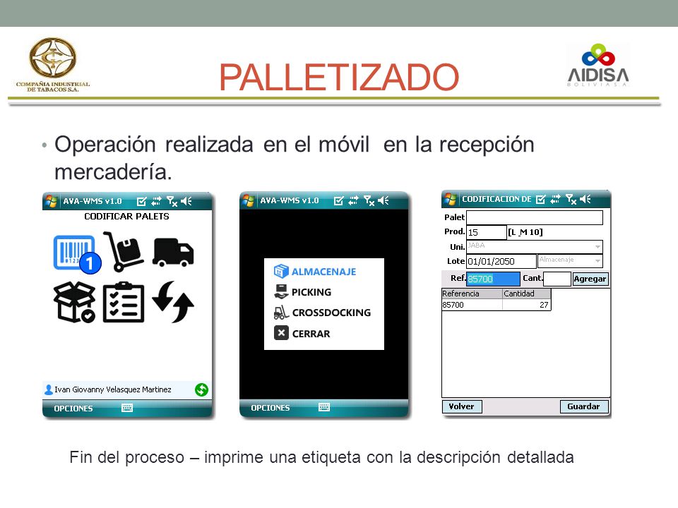 PALLETIZADO Operación realizada en el móvil en la recepción mercadería.