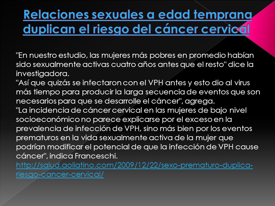 Relaciones sexuales a edad temprana duplican el riesgo del cáncer cervical