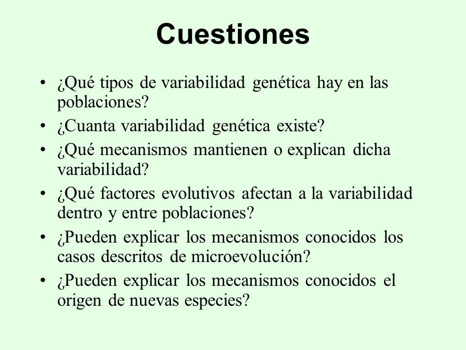 Cuestiones ¿Qué tipos de variabilidad genética hay en las poblaciones