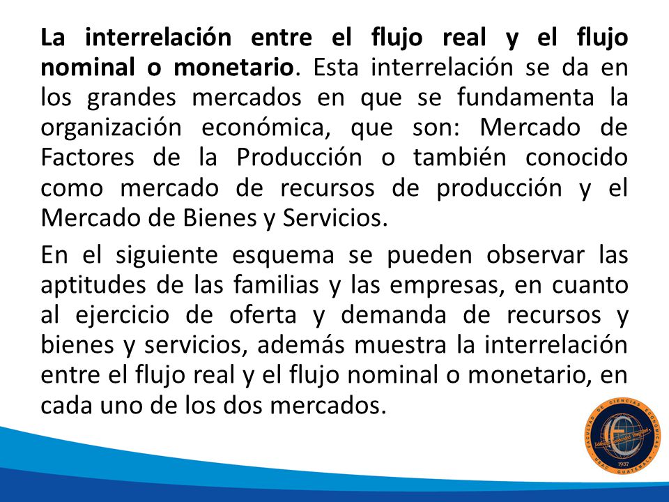 La interrelación entre el flujo real y el flujo nominal o monetario