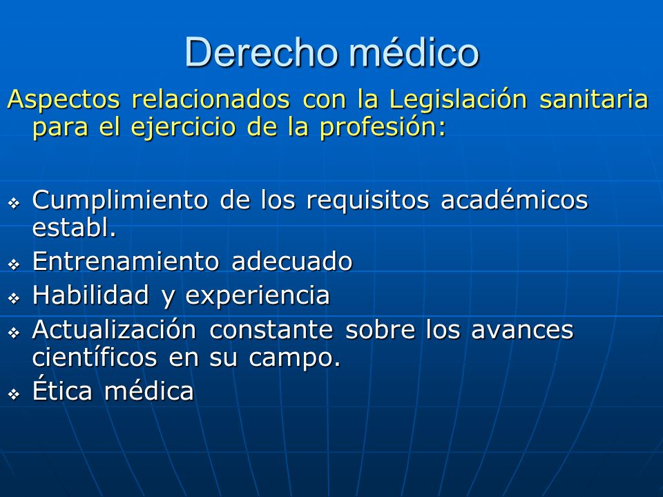 Derecho médico Aspectos relacionados con la Legislación sanitaria para el ejercicio de la profesión: