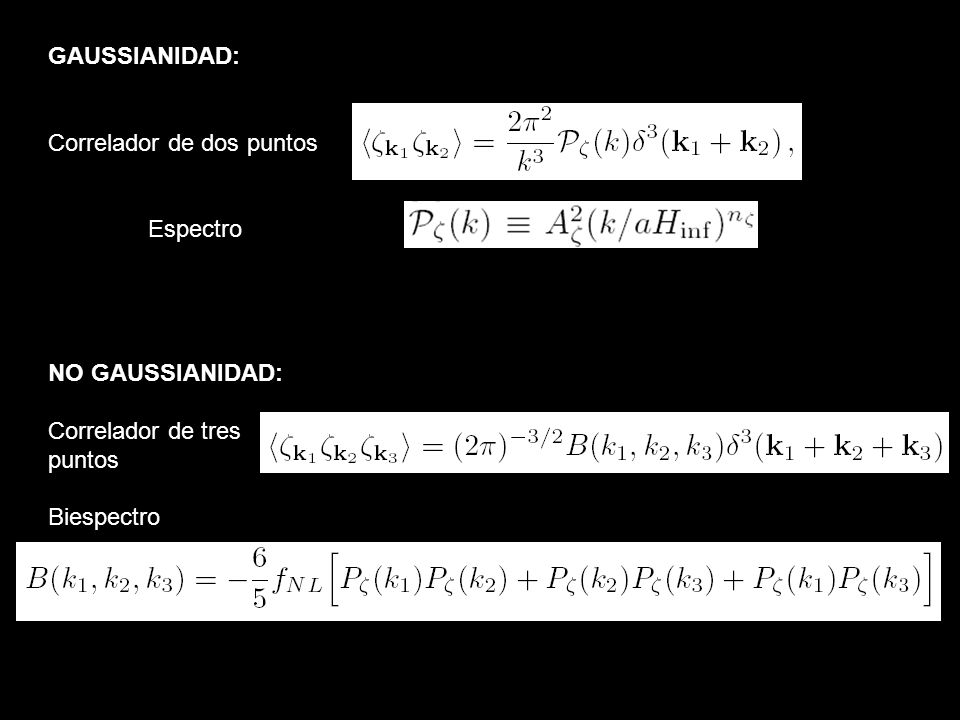 GAUSSIANIDAD: Correlador de dos puntos. Espectro.