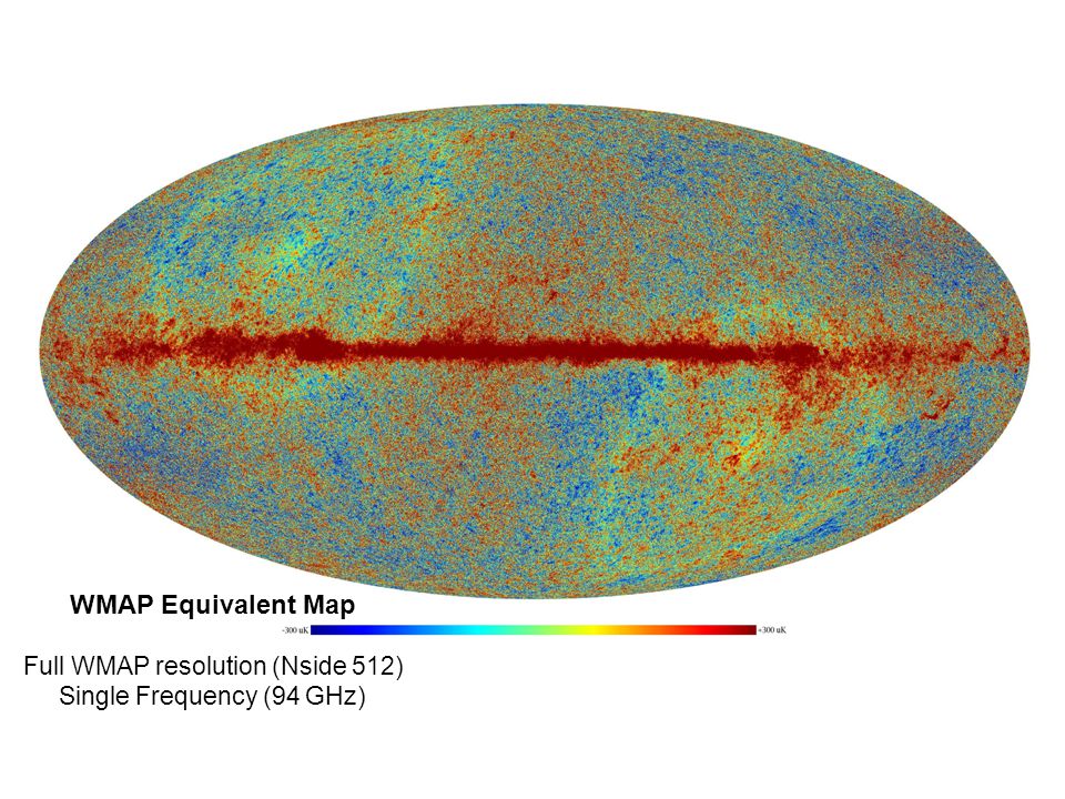 WMAP Equivalent Map Full WMAP resolution (Nside 512) Single Frequency (94 GHz)