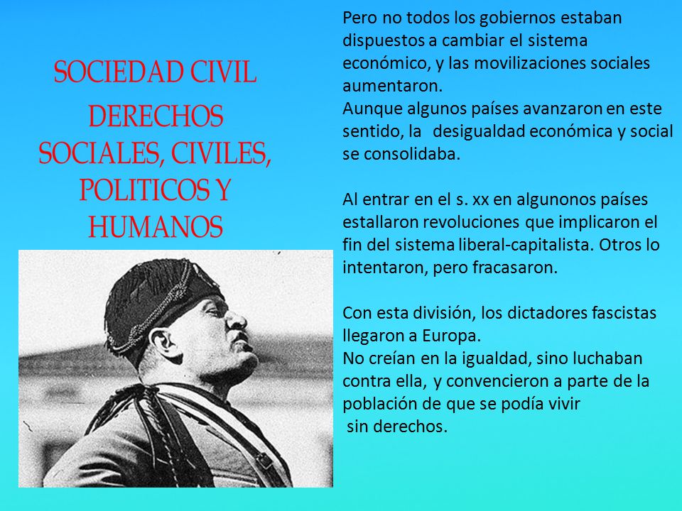 Pero no todos los gobiernos estaban dispuestos a cambiar el sistema económico, y las movilizaciones sociales aumentaron.