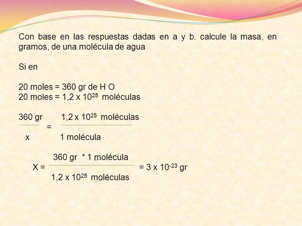 Con base en las respuestas dadas en a y b
