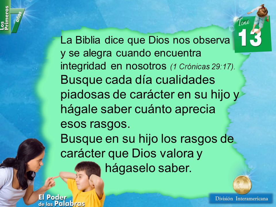 Busque en su hijo los rasgos de carácter que Dios valora y