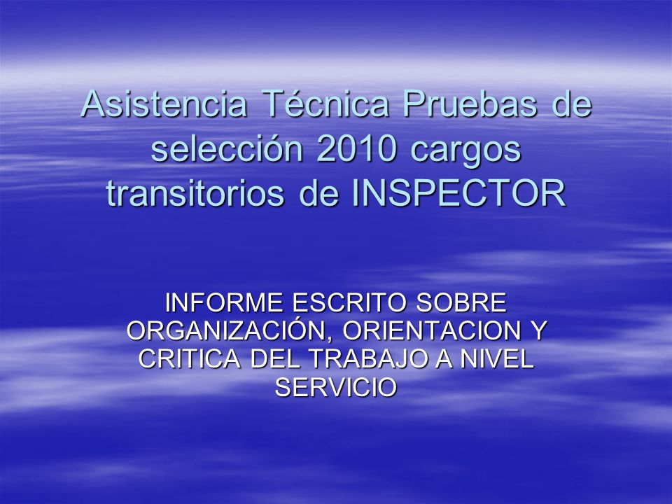 Asistencia Técnica Pruebas de selección 2010 cargos transitorios de INSPECTOR