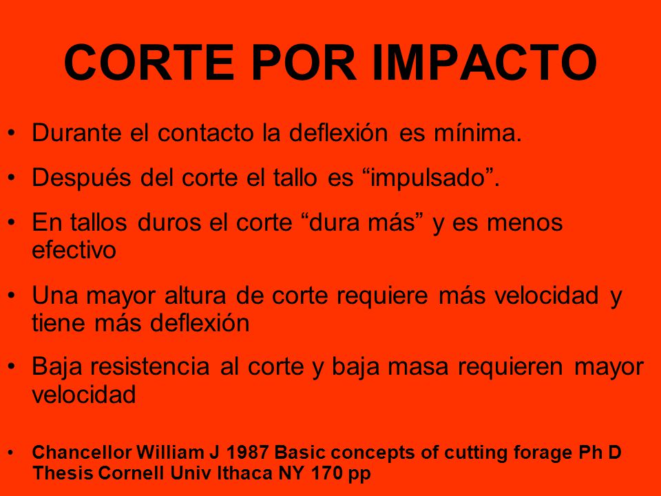 CORTE POR IMPACTO Durante el contacto la deflexión es mínima.