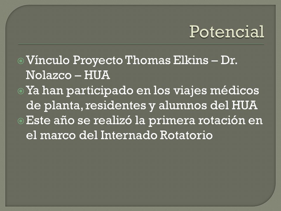Potencial Vínculo Proyecto Thomas Elkins – Dr. Nolazco – HUA